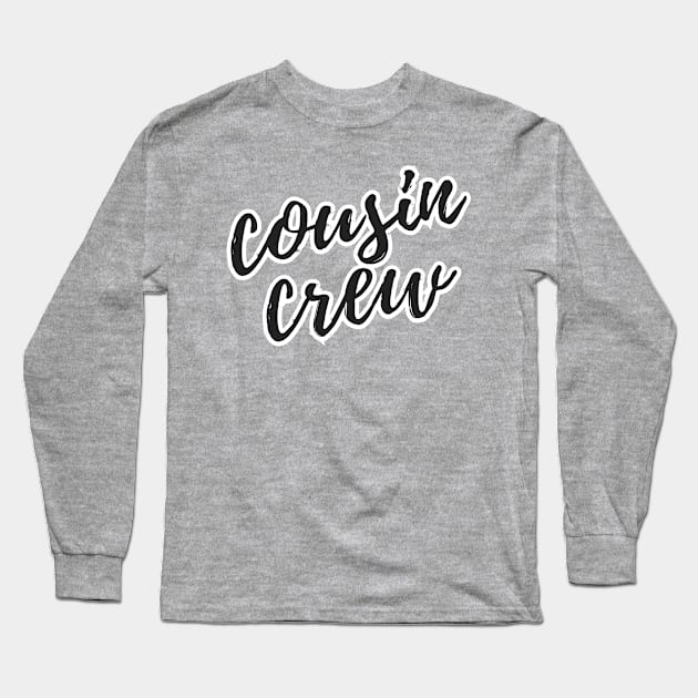 Cousin Crew Long Sleeve T-Shirt by euheincaio